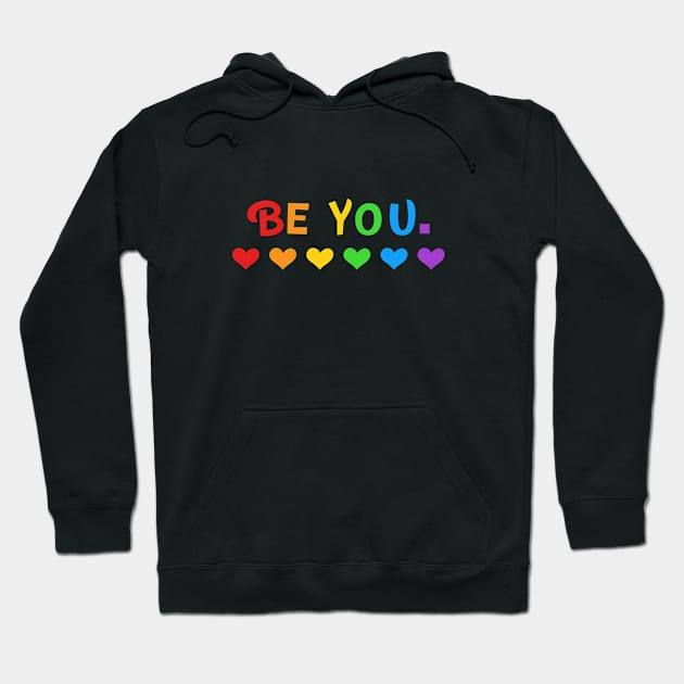 Be You Rainbow Pride Shirt, LGBTQ, Gay Shirt, Lesbian Shirt, Gift for Gay Lesbian, Queer Pride Month Hoodie by InfiniTee Design